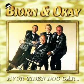 Bj�rn & Okay - Hvor Tiden Dog G�r... (1996)