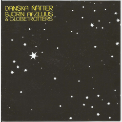 Bj�rn Afzelius &amp; Globetrotters - Danska N�tter (1982) (DB)