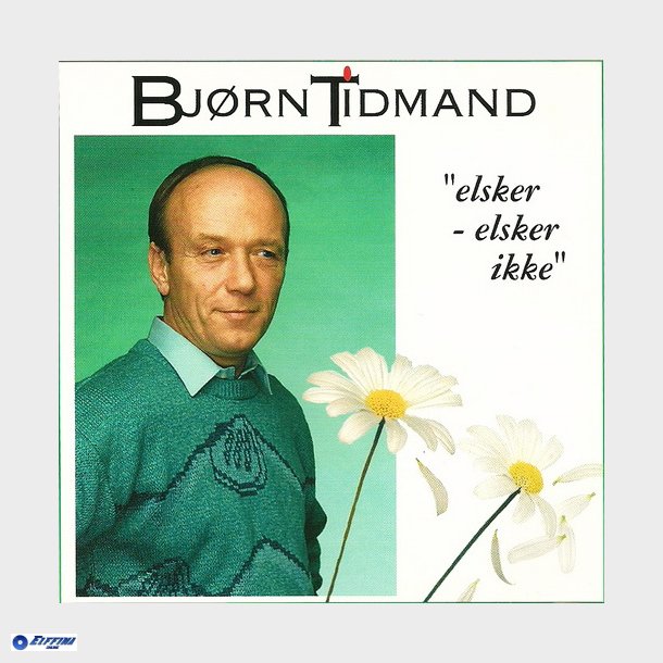 Bjrn Tidmand - Elsker, Elsker Ikke (1995)