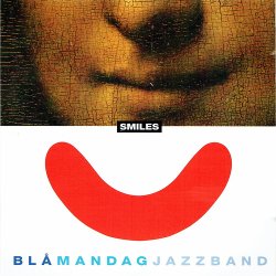 Bl� Mandags Jazzband - Smiles (1996)