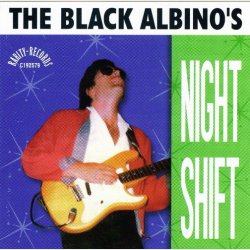 Black Albinos - Vol. 2 Night Shift (1999)