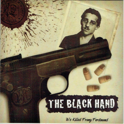 Black Hand, the - We Killed Franz Ferdinand (2011)