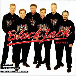 Black Jack - Du Vet