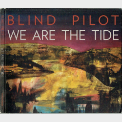 Blind Pilot - We Are The Tide (2011) (Digi)