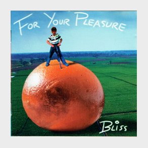 Bliss - For Your Pleasure (1995)