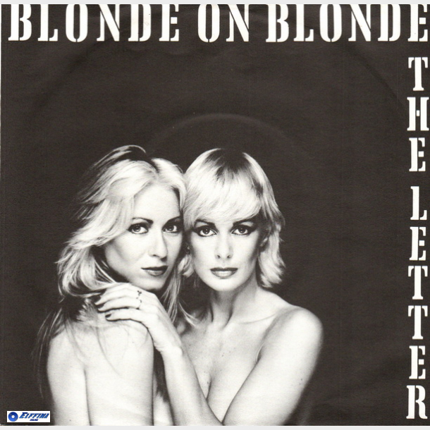 Blonde On Blonde - The Letter (1979)