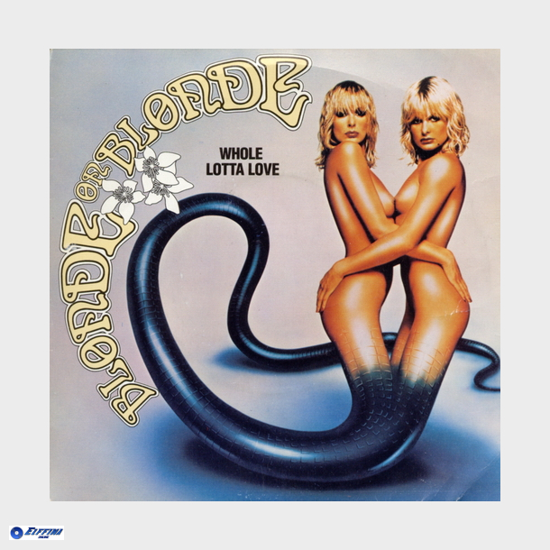Blonde On Blonde - Whole Lotta Love (1979)