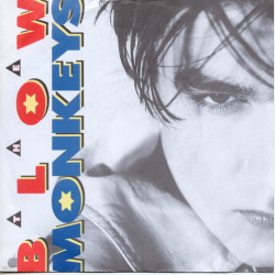 Blow Monkeys - It Doesn't Have To Be That Way (1986)