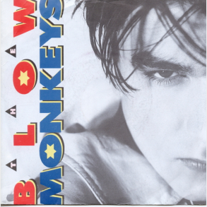 Blow Monkeys - It Doesn't Have To Be That Way (1986)