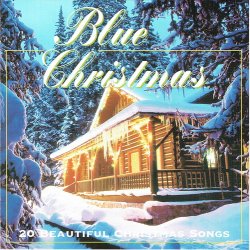 Blue Christmas (20 Beautiful Christmas Songs)