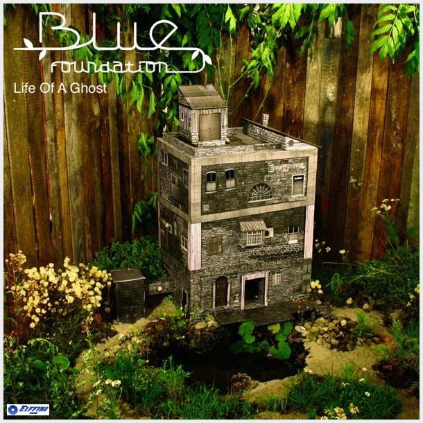 Blue Foundation - Life Of A Ghost (2007) (Digi)