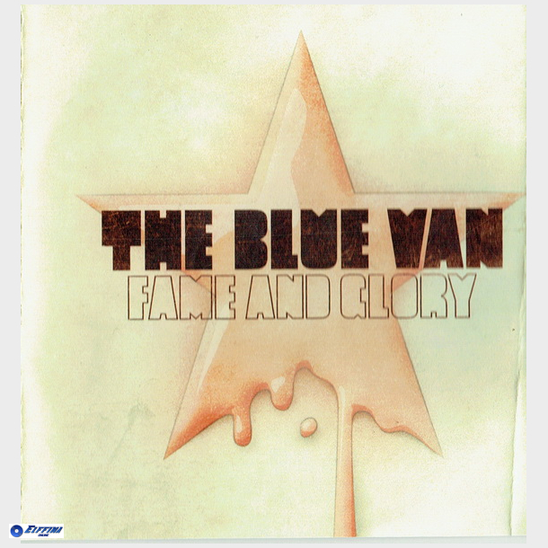 Blue Van, The - Fame And Glory (2010)