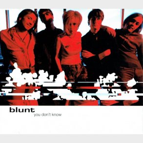 Blunt - You Don't Know (2002)