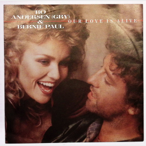 Bo Andersen & Bernie Paul - Our Love Is Alive (1987)