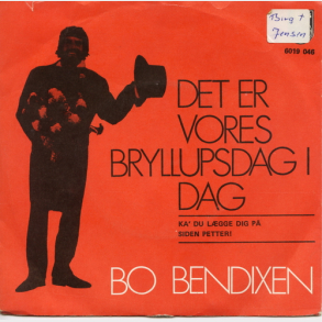 Bo Bendixen - Det Er Vores Bryllupsdag I Dag (1971)