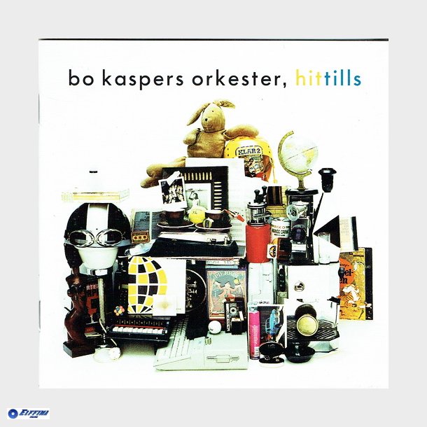 Bo Kaspers Orkester - Hittills (1999)