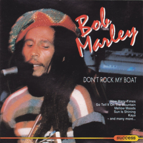 Bob Marley - Don't Rock My Boat (1993) (Success 16018CD)