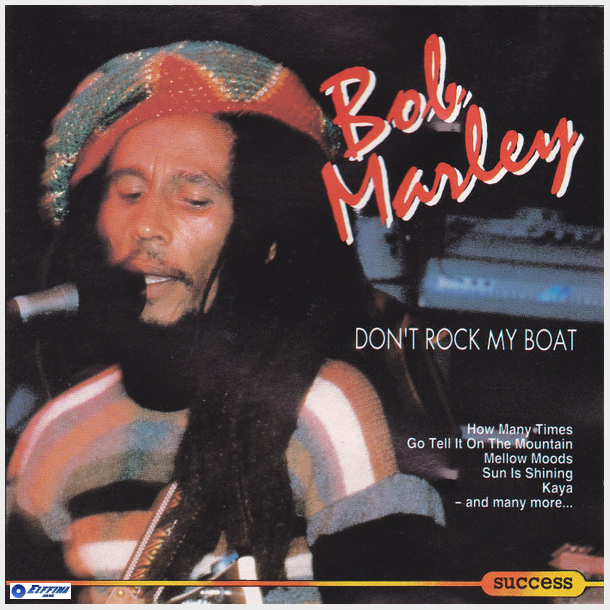 Bob Marley - Don't Rock My Boat (1993) (Success 16018CD)