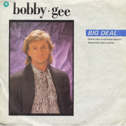 Bobby Gee - Big Deal (1986)