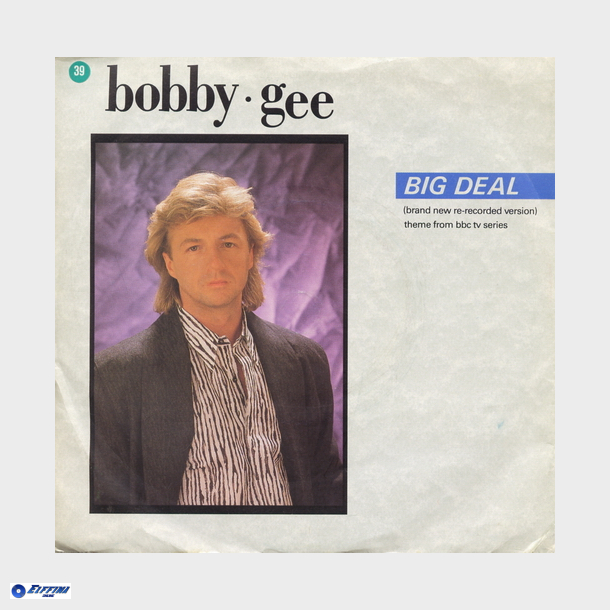 Bobby Gee - Big Deal (1986)