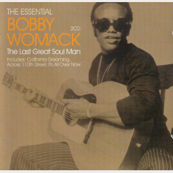 Bobby Womack - The Essential Bobby Womack The Last Great Soul Man (2005)