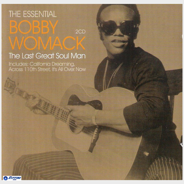 Bobby Womack - The Essential Bobby Womack The Last Great Soul Man (2005)