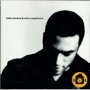 Bobo Moreno & Noisy Neighbours