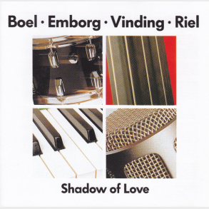 Boel, Emborg, Vinding, Riel - Shadow Of Love