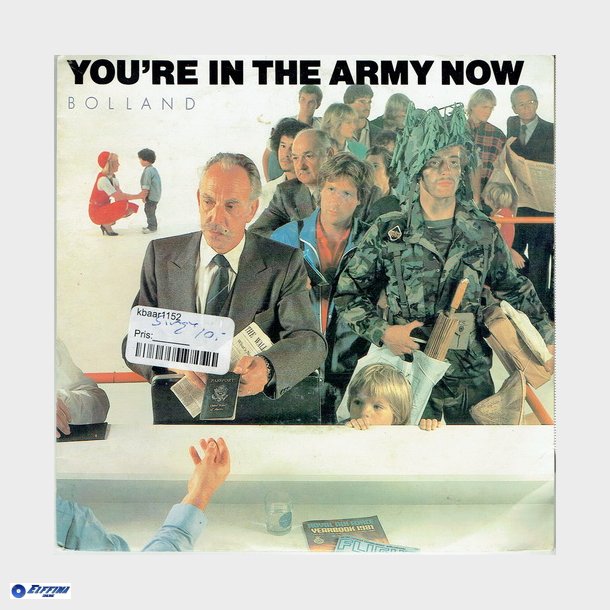 Bolland - You're In The Army Now (1982)