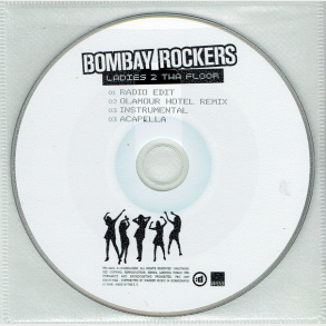 Bombay Rockers - Ladies 2 The Floor (2007)