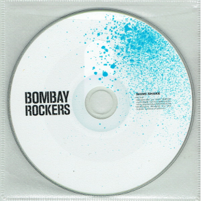 Bombay Rockers - Shimi Shake (2005)