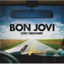 Bon Jovi - Lost Highway (2007)