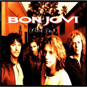 Bon Jovi - These Days (1995)