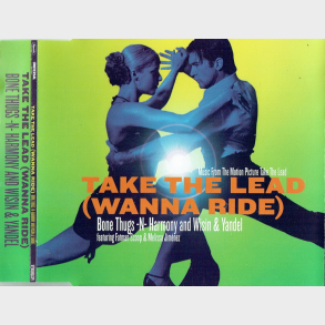 Bone Thugs-N-Harmony; Wisin Y Yandel - Take The Lead (Wanna Ride) (2006)