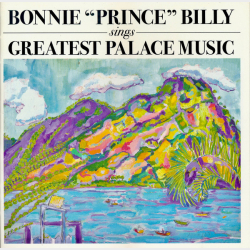 Bonnie Prince Billy - Sings Greatest Palace Music (2004)