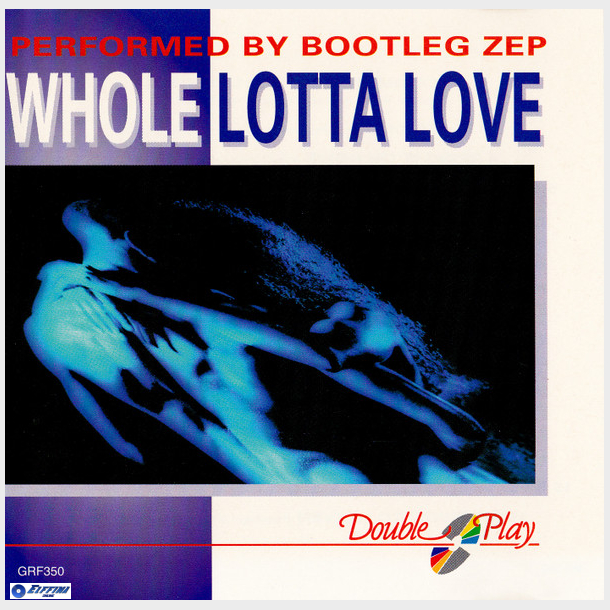 Bootleg Zep - Whole Lotta Love (Led Zeppelin A Tribute)