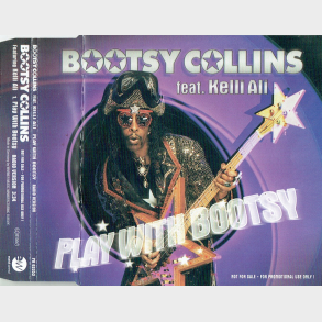 Bootsy Collins ft. Kelli Ali - Play With Bootsy (2002) (Promo)