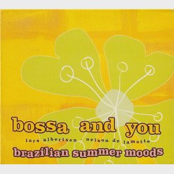 Bossa And You - Brazilian Summer Moods (2001) (Digi)