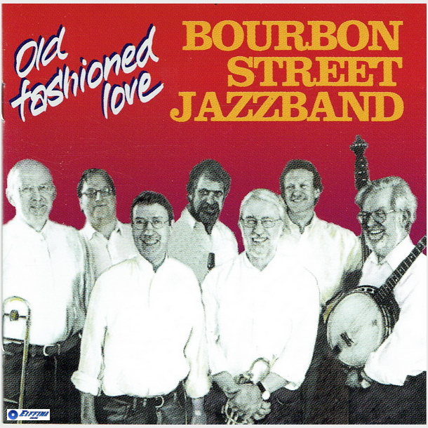 Bourbon Street Jazzband - Old Fashioned Love (1998)