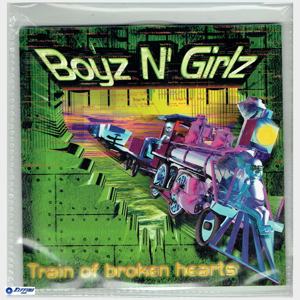 Boyz'n'Girlz - Train Of Broken Hearts (1999)