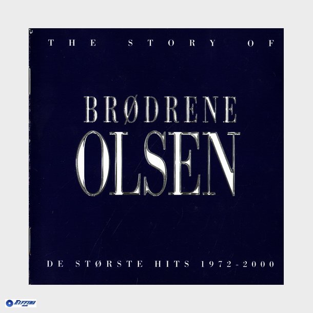 Brdr. Olsen (Olsen Brdrene) - The Story Of Olsen Brothers All The Hits 1972-2000 (2000)