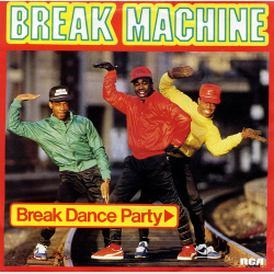 Break Machine - Break Dance Party (Vocal) (1984)