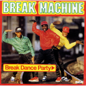 Break Machine - Break Dance Party (Vocal) (1984)
