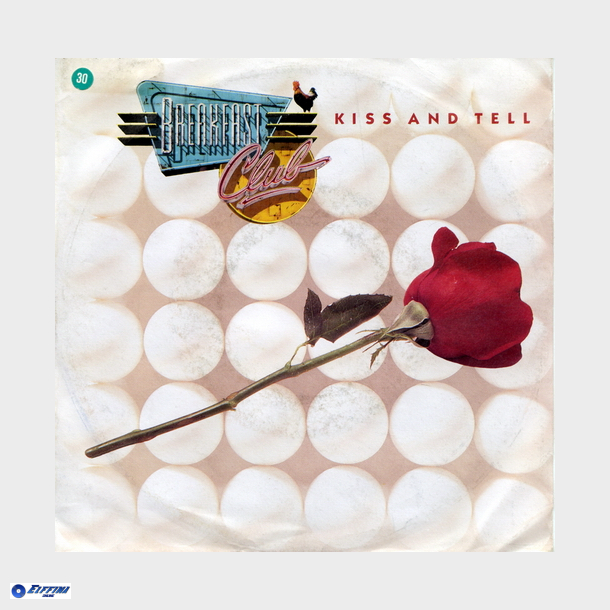 Breakfast Club - Kiss &amp; Tell (1987)