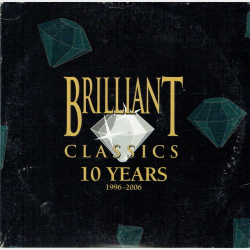 Brilliant Classics 10 Years 1996-2006