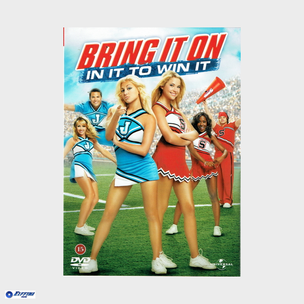 Bring It On In It To Win It (2007)