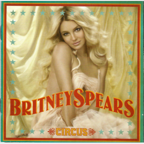 Britney Spears - Circus [Deluxe Edition] (2008) (CD+DVD)