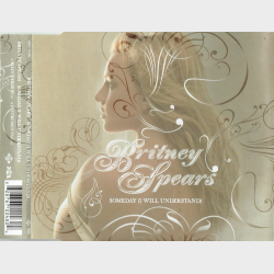 Britney Spears - Someday (I Will Understand) (2005) (Promo)