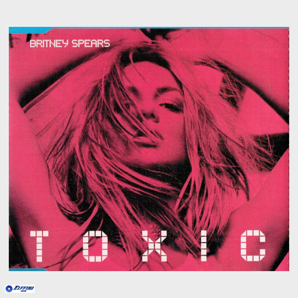 Britney Spears - Toxic (2004)