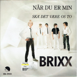 Brixx - N�r Du Er Min (1983)
